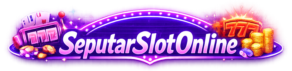 SeputarSlotOnline – Panduan & Informasi Slot Online